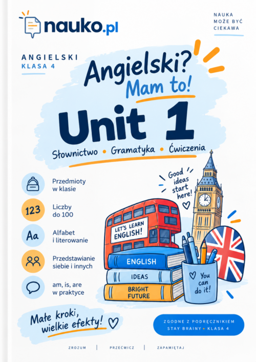Angielski Unit 1_ Mam to! Angielski? Mam to! – klasa 4, Unit 1 | Stay Brainy – powtórka, ćwiczenia i test PDF