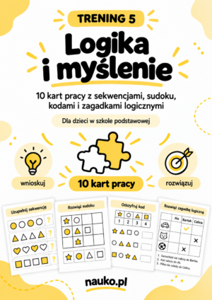 Trening koncentracji - LOGIKA I MYŚLENIE - 5 | PDF do druku