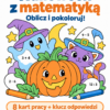 Halloween z matematyką – 8 kolorowanek matematycznych PDF | Darmowe karty pracy