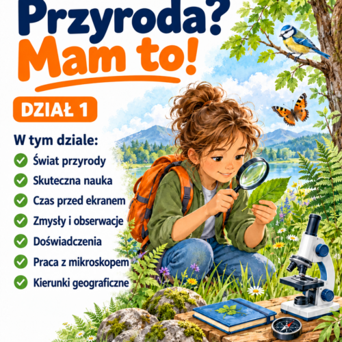 Przyroda? Mam to! – klasa 4, dział 1 | Odkrywam przyrodę – powtórka i sprawdzian PDF