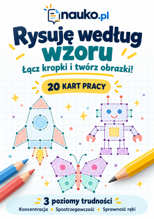 Rysuję według wzoru – klasa 1 | 20 kart pracy – łączenie kropek i rysowanie na siatce PDF